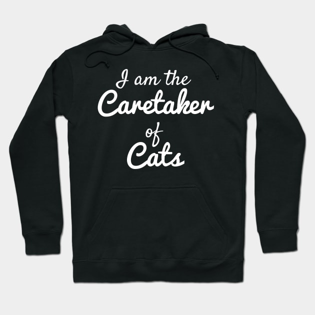 Caretaker of Cats Hoodie by BiscuitSnack